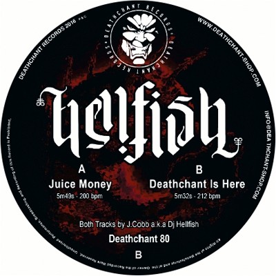 Hellfish - Juice Money / Deathchant Is Here